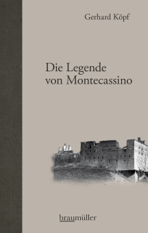 Gerhard K&ouml;pf: Die Legende von Montecassino