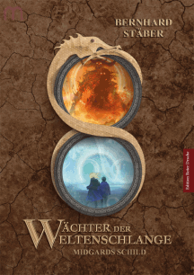 Bernhard St&auml;ber: Midgards Schild - W&auml;chter d. Weltenschlange 2