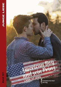 Matt Grey: American Boy und sein Prinz 4 &ndash; Liebe ist alles