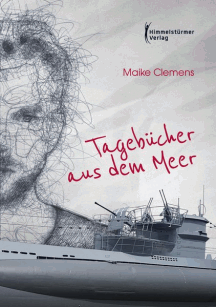 Maike Clemens: Tageb&uuml;cher aus dem Meer
