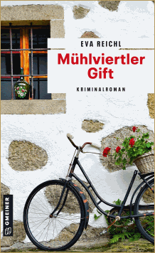 Eva Reichl: M&uuml;hlviertler Gift