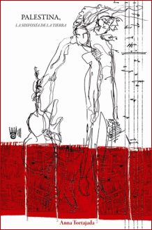 Anna Tortajada: Palestina la Sinfon&iacute;a de la Tierra