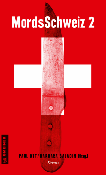 Paul Ott, Barbara Saladin (Hrsg.): MordsSchweiz 2
