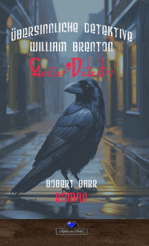 Robert Barr: William Brenton, Geister-Detektiv