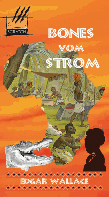 Edgar Wallace: Bones vom Gro&szlig;en Flu&szlig;