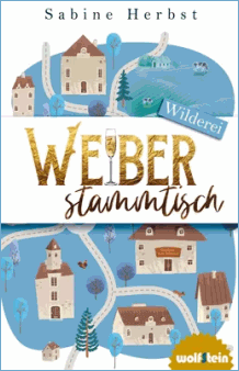 Sabine Herbst: Weiberstammtisch 2 - Wilderei