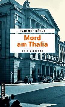 Hartmut H&ouml;hne: Mord am Thalia