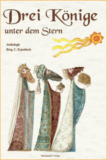 Charlotte Erpenbeck (Hrsg.): Drei K&ouml;nige unter dem Stern