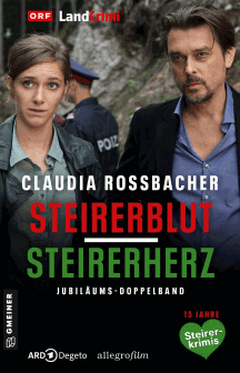 Claudia Rossbacher: Steirerblut + Steirerherz - Jubil&auml;ums-Doppelband