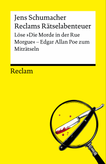 Jens Schumacher: Edgar Allan Poe zum Mitr&auml;tseln - L&ouml;se Die Morde in der Rue Morgue