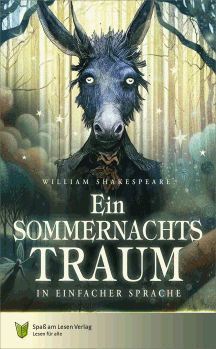 William Shakespeare/Dominik Mika: Ein Sommernachtstraum
