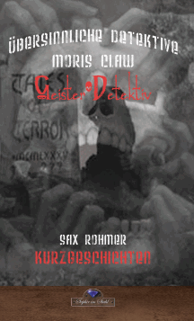 Sax Rohmer: Moris Klaw Geisterdetektiv