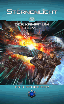 Erik Schreiber: Der Kampf um Chumac - Sternenlicht 25