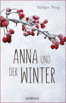 R&uuml;diger Woog: Anna und der Winter