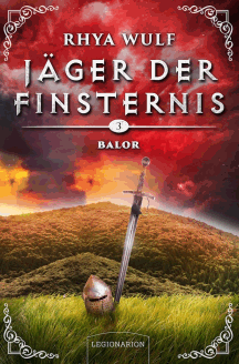 Rhya Wulf: Balor - J&auml;ger der Finsternis 3