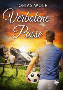 Tobias Wolf: Verbotene P&auml;sse