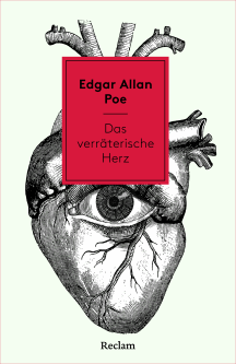 Edgar Allan Poe: Das verr&auml;terische Herz