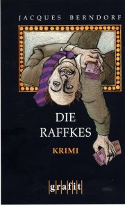 Berndorf: Die Raffkes