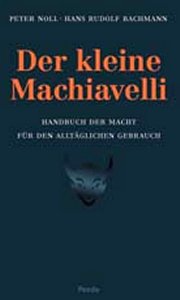 Noll: Der kleine Machiavelli