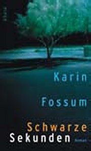 Fossum: Schwarze Sekunden