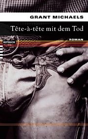 Grant Michaels: T&ecirc;te-&agrave;-T&ecirc;te mit dem Tod