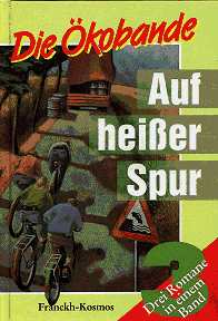 Die &Ouml;kobande &ndash; Auf hei&szlig;er Spur