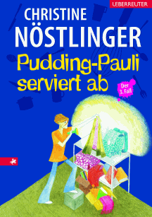 Christine N&ouml;stlinger: Pudding-Pauli serviert ab