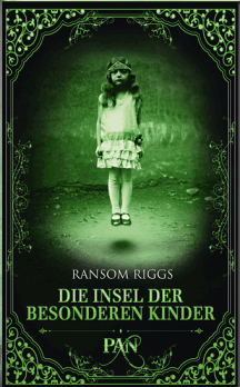 Ransom Riggs: Die Insel der besonderen Kinder