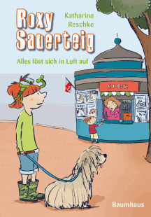 Katharina Reschke: Roxy Sauerteig 2