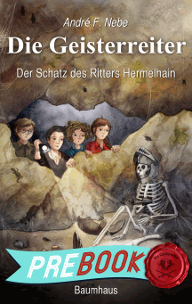 Andr&eacute; F. Nebe: Der Schatz des Ritters Hermelhain - prebook