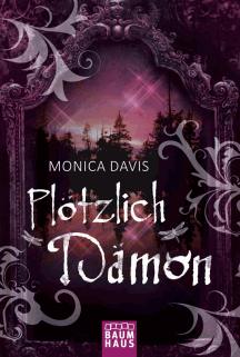 Monica Davis: Pl&ouml;tzlich D&auml;mon