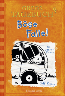 Jeff Kinney: B&ouml;se Falle - Gregs Tagebuch 9