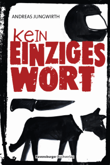 Andreas Jungwirth: Kein einziges Wort