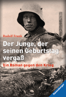 Rudolf Frank: Der Junge, der seinen Geburtstag verga&szlig;