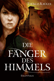 Thomas Kr&uuml;ger: Die F&auml;nger des Himmels