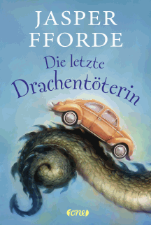 Jasper Fforde: Die letzte Drachent&ouml;terin