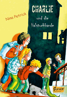 Nina Petrick: Charlie und die Halstuchbande