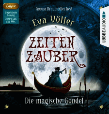 Eva V&ouml;ller: Zeitenzauber 1 - Die magische Gondel
