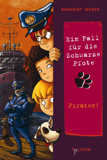 Benedikt Weber: Ein Fall für die Schwarze Pfote: Piraten!