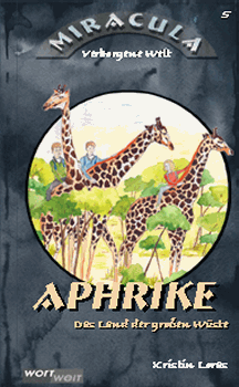 Kristin Loras: APHRIKE - Das Land der gro&szlig;en W&uuml;ste
