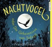 Alice Hoffman: Nachtvogel oder Die Geheimnisse von Sidwell