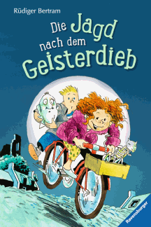 R&uuml;diger Bertram: Die Jagd nach dem Geisterdieb