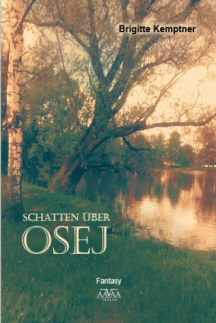 Brigitte Kemptner: Schatten &uuml;ber Osej