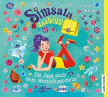 Corinna Wieja: Die Jagd nach dem Wunschgutstein - Simsaladschinn 2