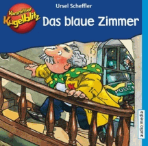 Ursel Scheffler: Kommissar Kugelblitz &ndash; Das blaue Zimmer