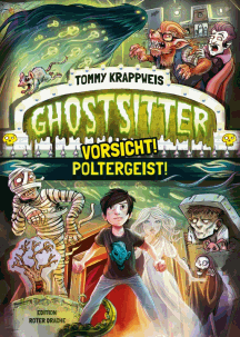 Tommy Krappweis: Ghostsitter 2 - Vorsicht! Poltergeist!