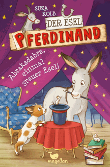 Suza Kolb: Abrakadabra, einmal grauer Esel!