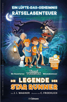 Jens I. Wagner: Die Legende der Star Runner