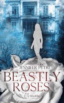 Jennifer Petri: Beastly Roses