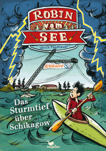 Ulrich Fasshauer: Robin vom See 3 � Das Sturmtief &uuml;ber Schikagow